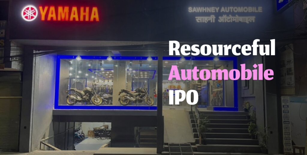 Resourceful Automobile IPO Date, Review, Price, Allotment more Details